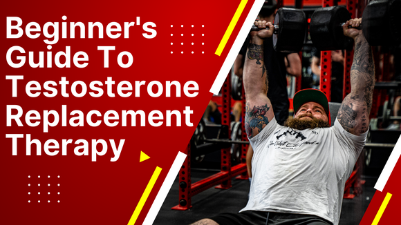 Beginner's Guide To Testosterone Replacement Therapy (TRT)