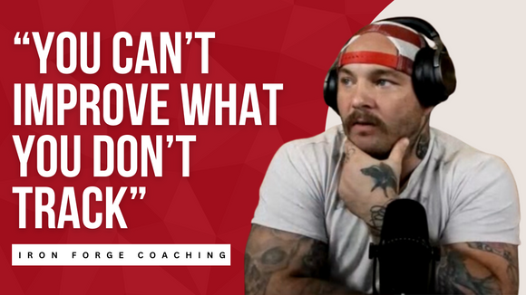 The Importance of Recovery, Consistency, and Tracking - Iron Forge Weekly Coaching