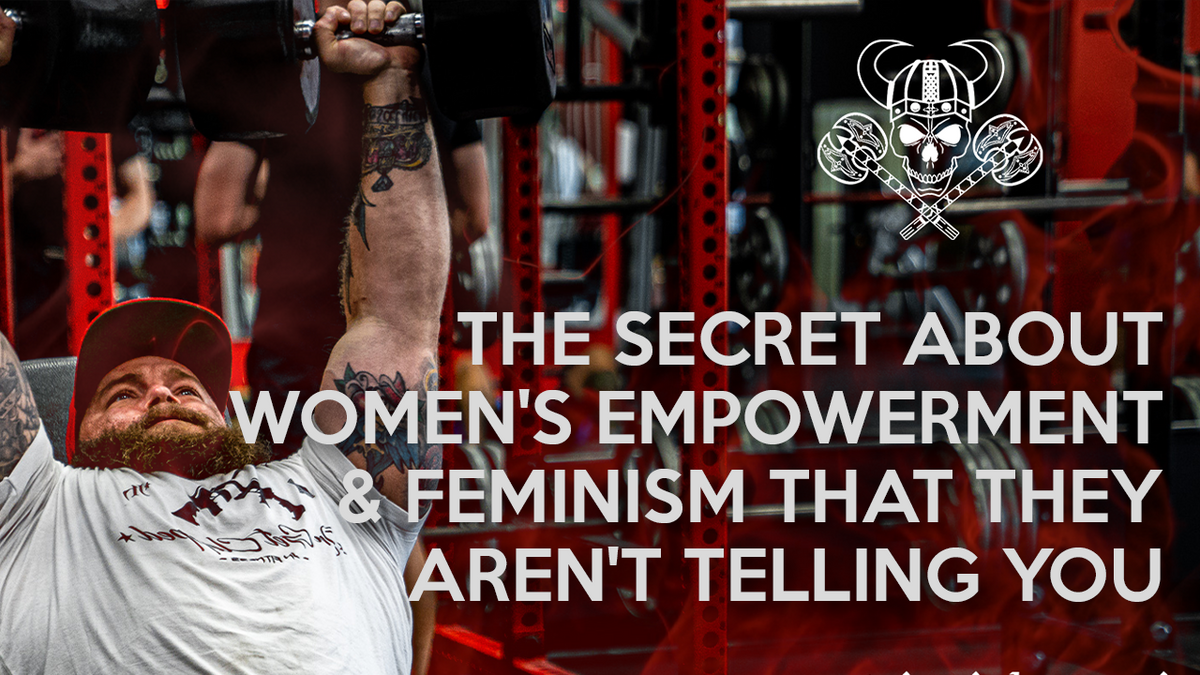 The Secret About Women's Empowerment & Feminism That They Aren't Telling You