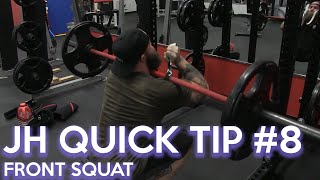 JH Quick Tip #8 Front Squat