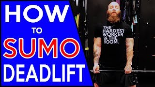Quick and EASY Guide To The Sumo Deadlift