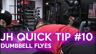 JH Quick Tip #10 Dumbbell Flyes