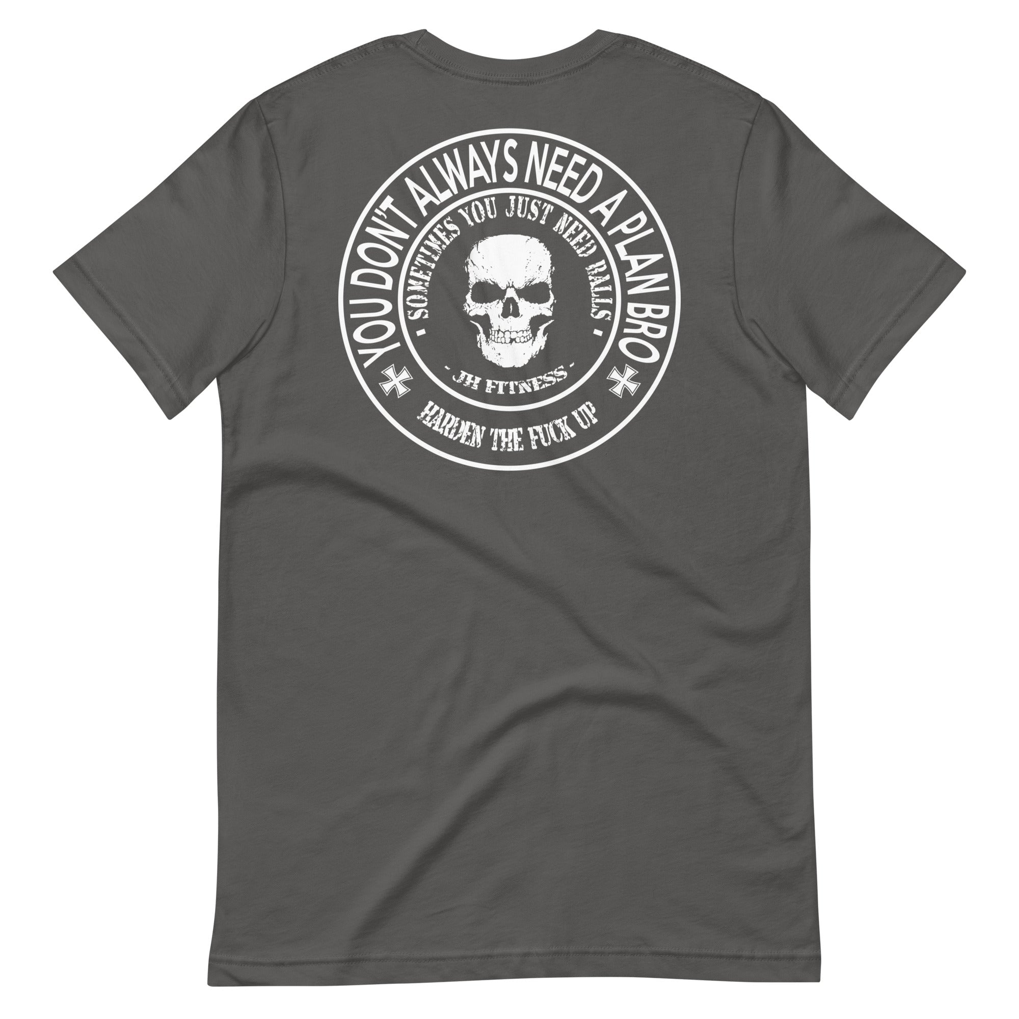 You Don't Need A Plan Tee