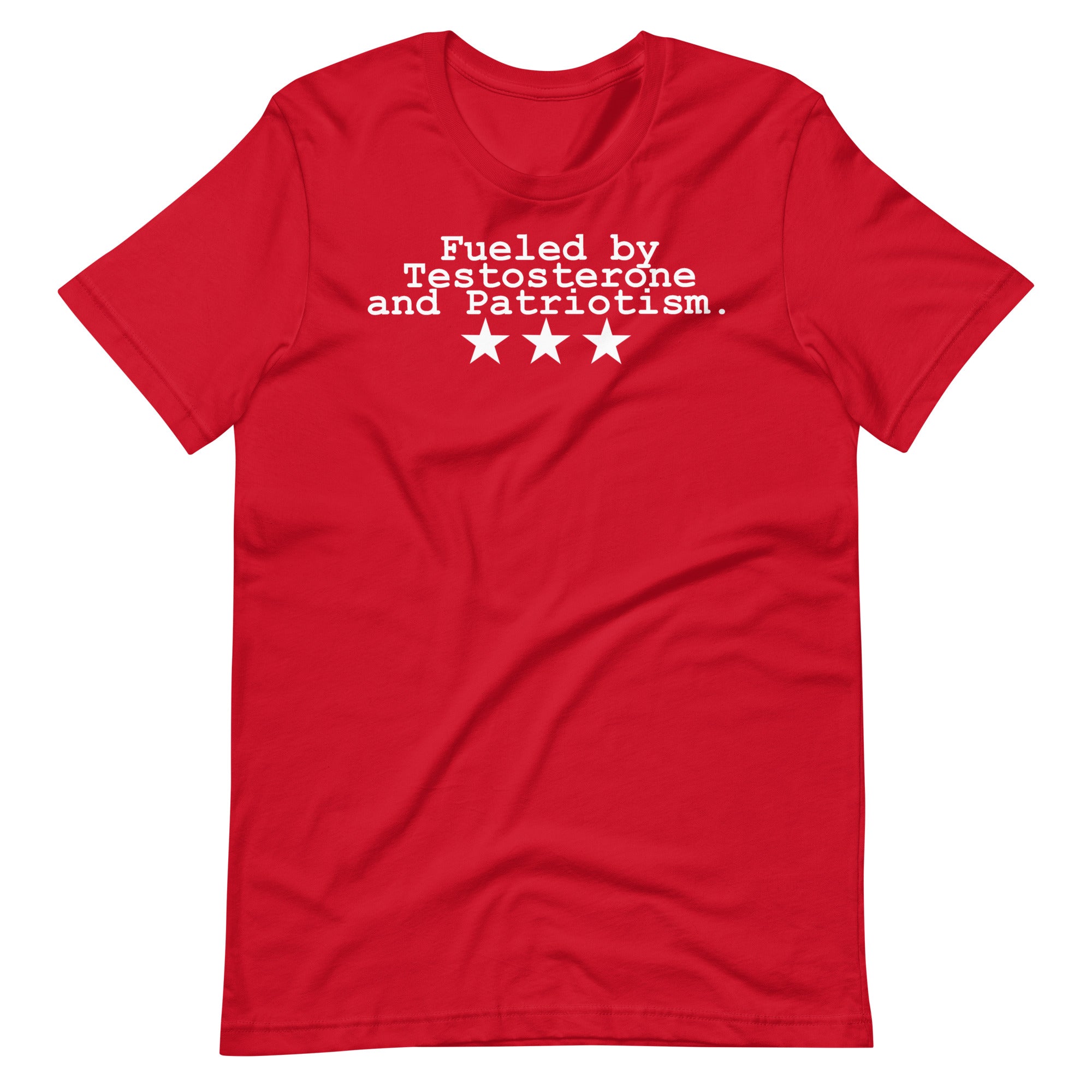 Fueled By Testosterone & Patriotism Tee