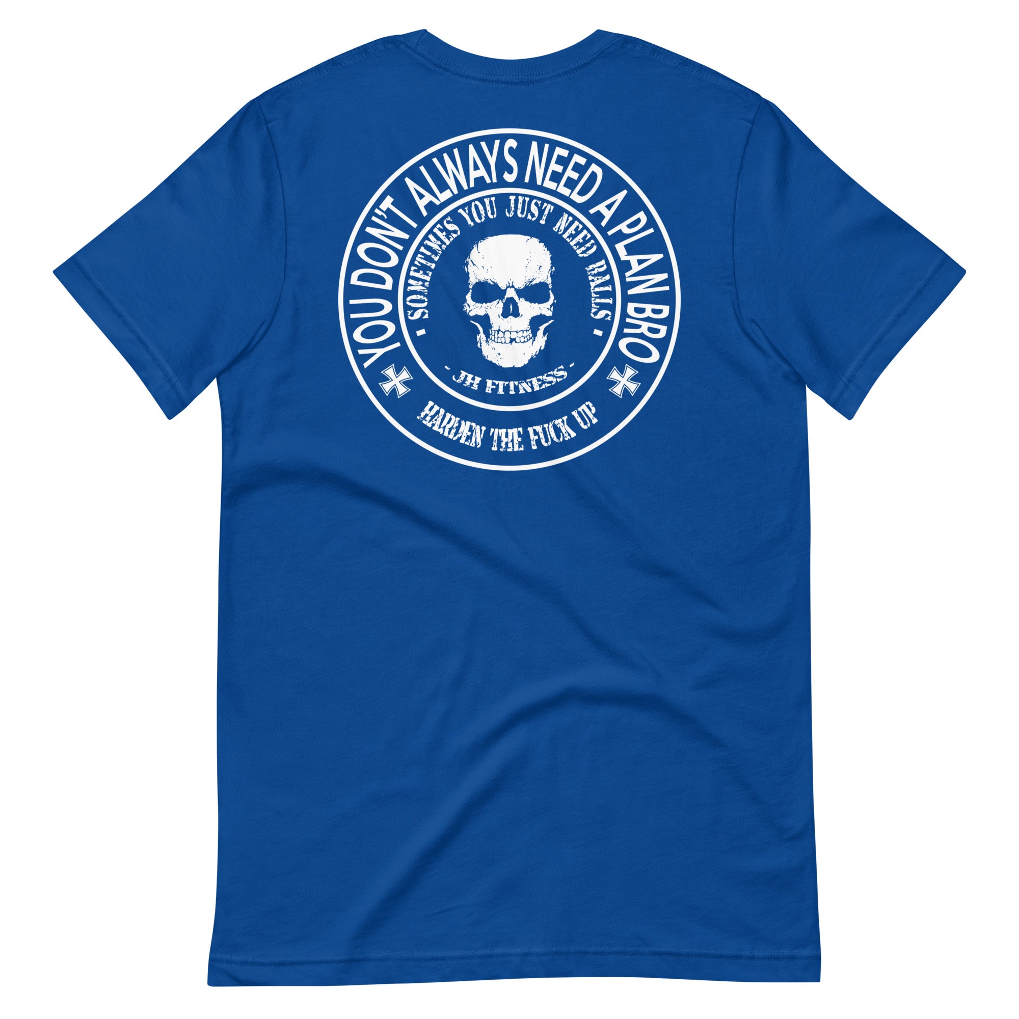 You Don't Need A Plan Tee