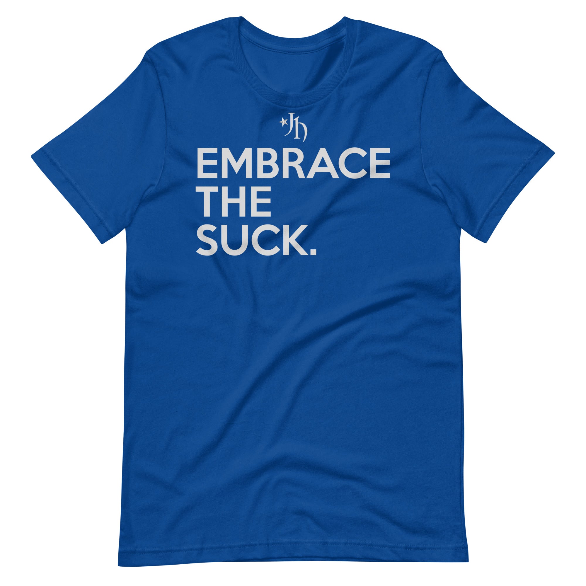 Embrace The Suck Tee