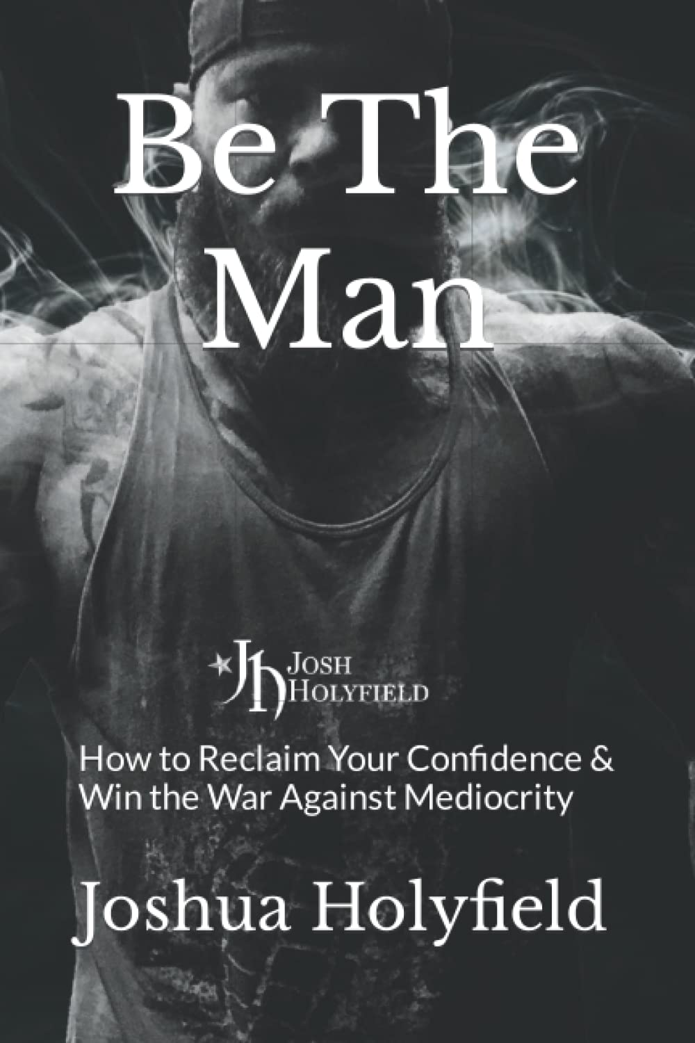 Be The Man book cover